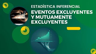 Eventos Excluyentes y Mutuamente Excluyentes  Estadística Inferencial [upl. by Ailemaj]