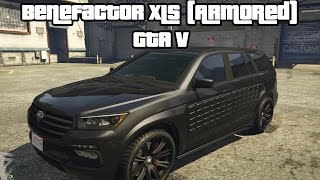 Benefactor XLS Armored SUV  GTA 5 [upl. by Eiuqnimod747]