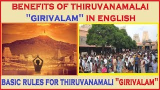 BASIC RULES FOR THIRUVANAMALAI GIRIVALAM IN ENGLISH  BENEFITS OF GIRIVALAM [upl. by Ailes]