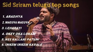 Sid Sriram Telugu Hit Songs  Aradhya  Leharayi  Top Telugu songs [upl. by Ardnot]