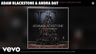 Adam Blackstone Andra Day  Legacy Christmas Time Official Audio [upl. by Eixor]