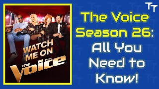 🎤 The Voice Season 26 All You Need to Know  Contestants Judges and Surprising Secrets Revealed [upl. by Prudy]