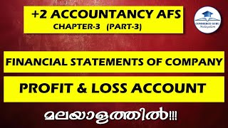 2 Accountancy AFS Chapter 3Part3Financial Statements of Company Profit amp Loss AC in Malayalam [upl. by Anahs843]