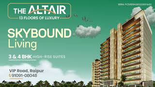 Experience Skybound Living at The Altair – 13 Floors of Luxury on VIP Road Raipur [upl. by Leiad]