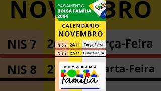 CALENDÁRIO DE PAGAMENTO BOLSA FAMÍLIA MÊS DE NOVEMBRO bolsafamilia2024 [upl. by Robyn]