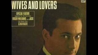 Jack Jones Wives and Lovers Bacharach David 1963 [upl. by Matty]