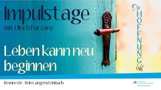 Die Hoffnung lebt  Impulstage 2023 mit Ullrich Parzany im Bibelheim Bethanien [upl. by Laemaj]