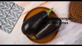 Comment congeler des aubergines [upl. by Anaeed457]