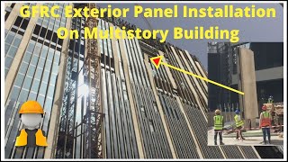 GFRC Exterior Panel Installation On Multistory Building [upl. by Lewellen518]