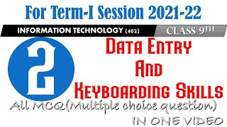 Data Entry and keyboarding Skills class 9 MCQ  Term1 Session 202122 [upl. by Eisso]