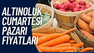 Altınoluk Cumartesi Pazarı Fiyatları  Edremit  Balıkesir [upl. by Hayidah]