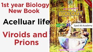 Prions and Viroids  Acelluar life  1st year biology Sindh text book class 11  Syed Ali academy [upl. by Ralyat]