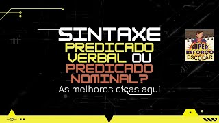 Predicado Nominal x Predicado Verbal saiba a diferença [upl. by Sell954]