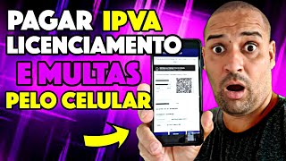 Como pagar IPVA licenciamento e Multas pelo Celular super fácil [upl. by Naman]