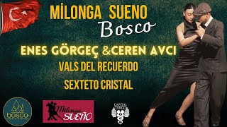 Enes Görgeç amp Ceren Avcı Milonga Sueno Bosco  Vals del Recuerdo Sexteto Cristal [upl. by Alda]