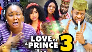 LOVE OF A PRINCE SEASON 3 New Trending Nigerian Nollywood Movie 2023 Racheal Okonkwo [upl. by Naitsirhk511]