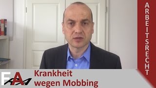 Krankheit durch Mobbing  was tun Fachanwalt Arbeitsrecht [upl. by Yaral]