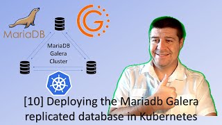 10 Deploying the Mariadb Galera replicated database in Kubernetes [upl. by Nilats]