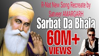 Sarbat Da Bhala  R Nait  New Punjabi Devotional Video  Full Video [upl. by Neetsirhc]