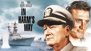 In Harms Way Full Movie 1965 Review  John Wayne Kirk Douglas Patricia Neal [upl. by Chara]