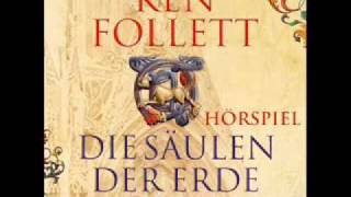 Ken Follett  Die Säulen der Erde WDRHörspielwmv [upl. by Lull]