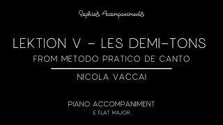 Lektion V  Les DemiTons  Vaccai  Piano Accompaniment in Eb Major [upl. by Narayan]