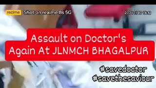 Assault on Doctors At JLNMCH BHAGALPUR doctor doctorlife doctors mbbs shorts fun savedoctors [upl. by Belshin]