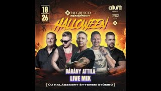 Bárány Attila Live Mix  Negresco Remember Allure Gyömrő 2024 10 26 [upl. by Kozloski]