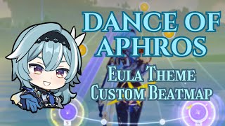 Dance of Aphros Eula Theme Custom Beatmap [upl. by Asert]