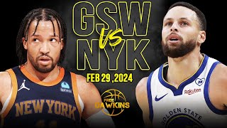 Golden State Warriors vs New York Knicks Full Game Highlights  February 29 2024  FreeDawkins [upl. by Aikimat364]