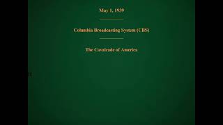 May 1 1939  CBS  The Cavalcade of America [upl. by Tobias]