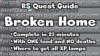 RS Broken Home Completed In 23 Minutes All Challenges All ChestsXP Lamps Guide  RuneScape [upl. by Garson]