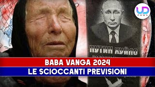 Baba Vanga 2024 Le Scioccanti Previsioni Della Veggente [upl. by Hardden]