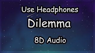 Nelly  Dilemma 8D Audio [upl. by Rainer]