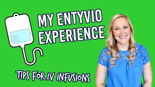 Entyvio for Crohns Disease  Tips for IV infusions [upl. by Alet738]