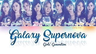 Girls’ Generation 少女時代 – GALAXY SUPERNOVA Lyrics [upl. by Kegan]