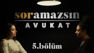 Soramazsın Avukat I 5 Bölüm [upl. by Skantze]