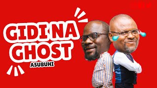 Gidi Na Ghost Asubuhi II 20TH November 2024 [upl. by Bolling]