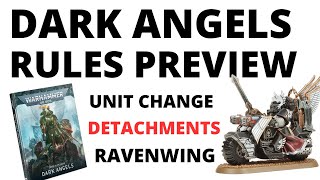 First Official Dark Angels Codex Rules Detachments and Ravenwing Previews [upl. by Pradeep]