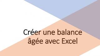 Créer une balance âgée avec Excel V2 [upl. by Fitz]