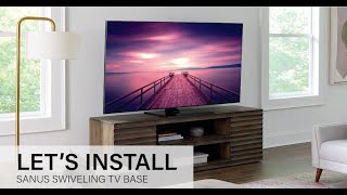 How To Install the SANUS Elite Swivel TV Base for TVs 40quot86quot [upl. by Slater]