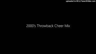 2000s Throwback Cheer Mix [upl. by Adlev]