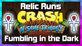 Relic Runs  Fumbling in the Dark  Platinum Relic Guide  Crash 1 NSane Trilogy [upl. by Carew]