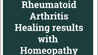 Can Homeopathic medicine REALLY Cure Rheumatoid Arthritis [upl. by Aralomo527]