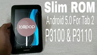 Slim ROM Android 502 for tab 2 p3100 and p3110 [upl. by Eilliw49]