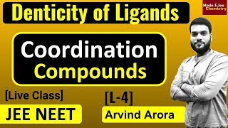 L4 Monodentate Bidentate Hexadentate Polydentate  Coordination Compounds  JEE NEET [upl. by Charles]