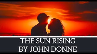 THE SUN RISING BY JOHN DONNE LINEWISE EXPLANATION [upl. by Debby]