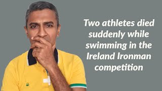 Two athletes died suddenly while swimming in the Ireland Ironman competition [upl. by Inaliel]