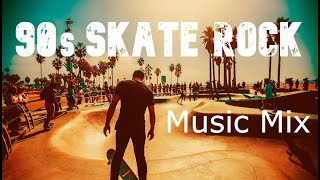 Music Mix 🔥  90s SkateRock  PunkRock [upl. by Acisey]