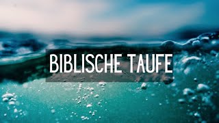 BIBLISCHE TAUFE [upl. by Borras]